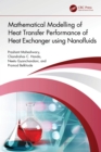 Mathematical Modelling of Heat Transfer Performance of Heat Exchanger using Nanofluids - eBook