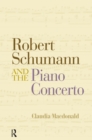 Robert Schumann and the Piano Concerto - eBook
