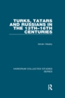 Turks, Tatars and Russians in the 13th-16th Centuries - eBook