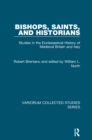 Bishops, Saints, and Historians : Studies in the Ecclesiastical History of Medieval Britain and Italy - eBook