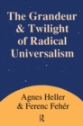 Grandeur and Twilight of Radical Universalism - eBook