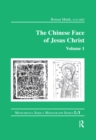 The Chinese Face of Jesus Christ: Volume 1 - eBook