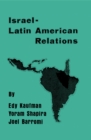 Israeli-Latin American Relations - eBook