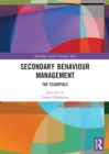 Secondary Behaviour Management : The Essentials - eBook