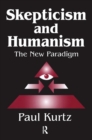 Skepticism and Humanism : The New Paradigm - eBook