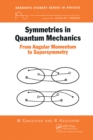 Symmetries in Quantum Mechanics : From Angular Momentum to Supersymmetry (PBK) - eBook