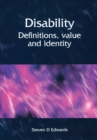 Disability : Definitions, Value and Identity - eBook