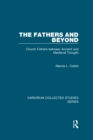 The Fathers and Beyond : Church Fathers between Ancient and Medieval Thought - eBook