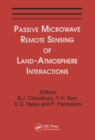 Passive Microwave Remote Sensing of Land--Atmosphere Interactions - eBook