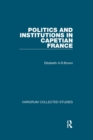 Politics and Institutions in Capetian France - eBook