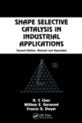 Shape Selective Catalysis in Industrial Applications, Second Edition, - eBook