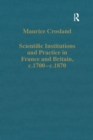 Scientific Institutions and Practice in France and Britain, c.1700-c.1870 - eBook