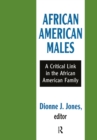 African American Males : A Critical Link in the African American Family - eBook