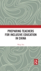 Preparing Teachers for Inclusive Education in China - eBook