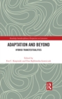 Adaptation and Beyond : Hybrid Transtextualities - eBook