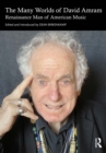 The Many Worlds of David Amram : Renaissance Man of American Music - eBook