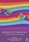 Queer Victimology : Understanding the Victim Experience - eBook