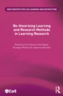 Re-theorising Learning and Research Methods in Learning Research - eBook