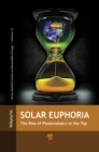 Solar Euphoria : The Rise of Photovoltaics to the Top - eBook