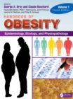 Handbook of Obesity - Volume 1 : Epidemiology, Etiology, and Physiopathology - eBook