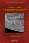 Odontodes : The Developmental and Evolutionary Building Blocks of Dentitions - eBook