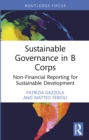 Sustainable Governance in B Corps : Non-Financial Reporting for Sustainable Development - eBook