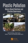 Plastic Pollution : Nature Based Solutions and Effective Governance - eBook