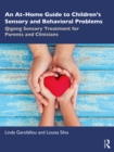 An At-Home Guide to Children's Sensory and Behavioral Problems : Qigong Sensory Treatment for Parents and Clinicians - eBook