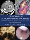 Ultrasound of Congenital Fetal Anomalies : Differential Diagnosis and Prognostic Indicators - eBook