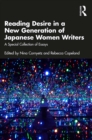 Reading Desire in a New Generation of Japanese Women Writers : A Special Collection of Essays - eBook
