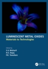Luminescent Metal Oxides : Materials to Technologies - eBook