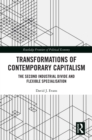 Transformations of Contemporary Capitalism : The Second Industrial Divide and Flexible Specialisation - eBook