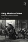Early Modern Others : Resisting Bias in Renaissance Literature - eBook