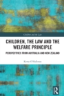 Children, the Law and the Welfare Principle : Perspectives from Australia & New Zealand - eBook
