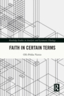 Faith in Certain Terms - eBook