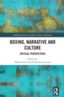 Boxing, Narrative and Culture : Critical Perspectives - eBook