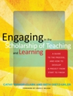 Engaging in the Scholarship of Teaching and Learning : A Guide to the Process, and How to Develop a Project from Start to Finish - eBook