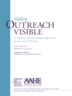 Making Outreach Visible : A Guide to Documenting Professional Service and Outreach - eBook