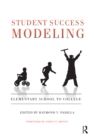 Student Success Modeling : Elementary School to College - eBook