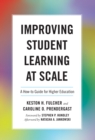 Improving Student Learning at Scale : A How-To Guide for Higher Education - eBook