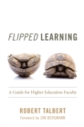 Flipped Learning : A Guide for Higher Education Faculty - eBook
