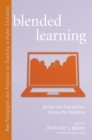 Blended Learning : Across the Disciplines, Across the Academy - eBook