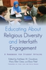 Educating About Religious Diversity and Interfaith Engagement : A Handbook for Student Affairs - eBook