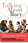 Talking About Race : Alleviating the Fear - eBook