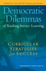 Democratic Dilemmas of Teaching Service-Learning : Curricular Strategies for Success - eBook