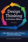 Design Thinking in Student Affairs : A Primer - eBook