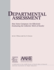 Departmental Assessment : How Some Campuses Are Effectively Evaluating the Collective Work of Faculty - eBook