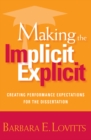 Making the Implicit Explicit : Creating Performance Expectations for the Dissertation - eBook