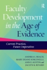 Faculty Development in the Age of Evidence : Current Practices, Future Imperatives - eBook