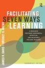 Facilitating Seven Ways of Learning : A Resource for More Purposeful, Effective, and Enjoyable College Teaching - eBook